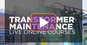 Transformer Maintenance live online courses